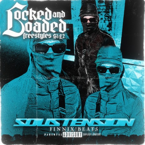 Locked & Loaded Freestyle (S1:E2) ft. Soustension | Boomplay Music