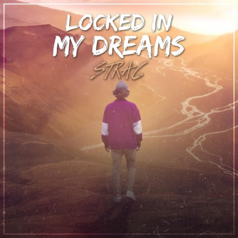 Locked in my Dreams | Boomplay Music