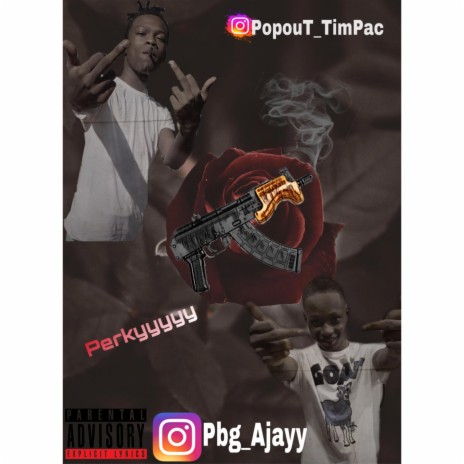 Perkyyyy ft. PopouT TimPac | Boomplay Music