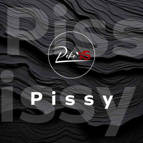 Pissy | Boomplay Music