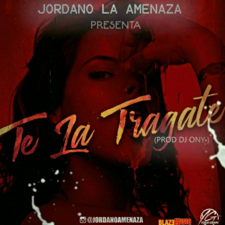 Te La Tragate | Boomplay Music