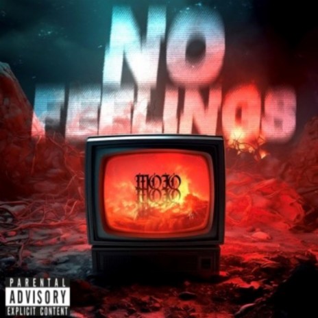 No Feelings | Boomplay Music