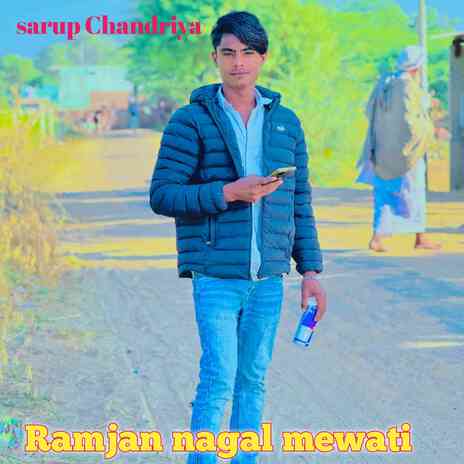 Ramjan Nagal Mewati | Boomplay Music