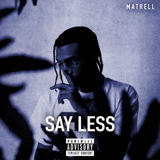 Say Less lyrics | Boomplay Music