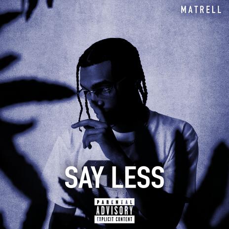 Say Less | Boomplay Music