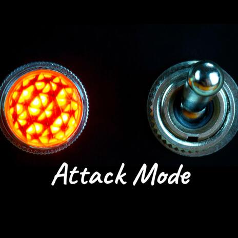 Attack Mode | Boomplay Music