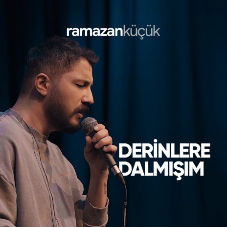 Derinlere Dalmışım | Boomplay Music