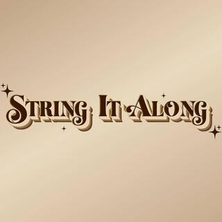 String It Along lyrics | Boomplay Music