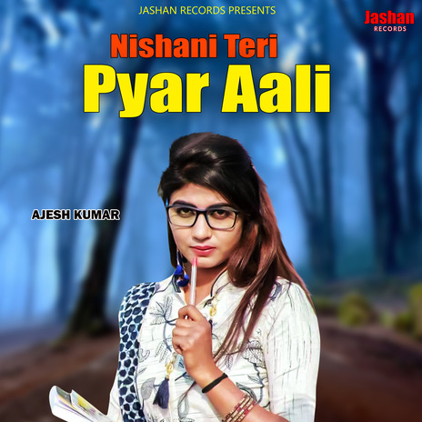 Nisani Teri Pyar Aali