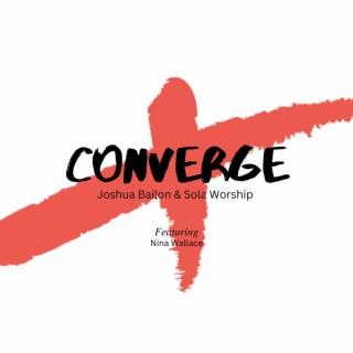 Converge ft. Nina Wallace lyrics | Boomplay Music