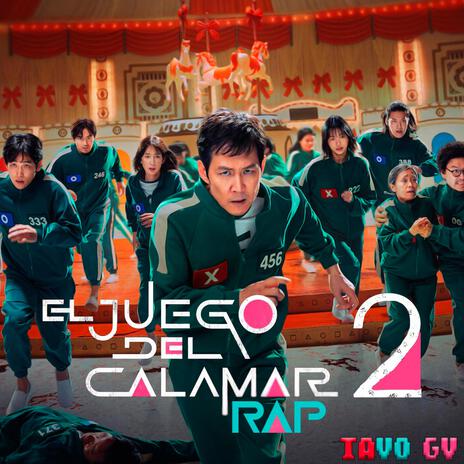 Rap De El Juego Del Calamar 2 | Boomplay Music