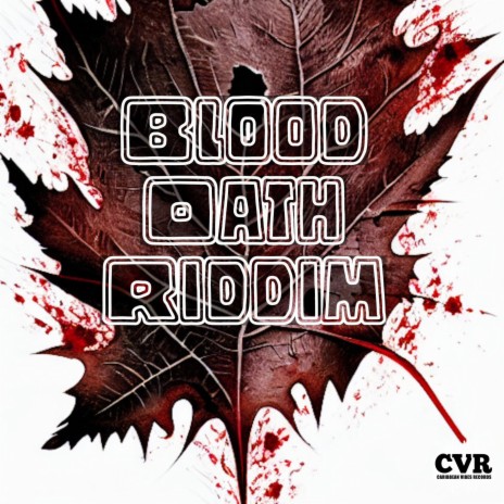 BLOOD OATH RIDDIM .23