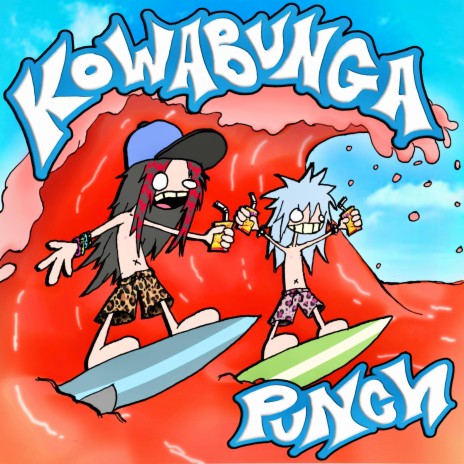 KOWABUNGA PUNCH (SURFS UP!!!) ft. im0shii | Boomplay Music