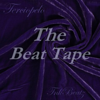 Terciopelo The Beat Tape (Instrumental)