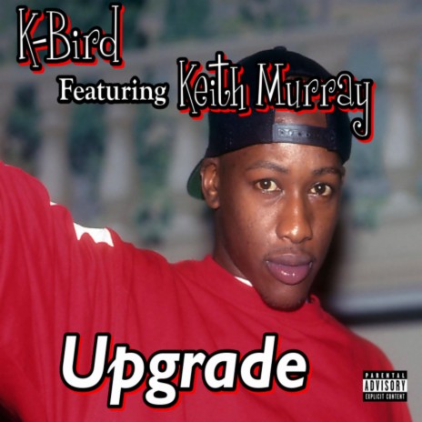 Upgrade ft. Keith Murray | Boomplay Music