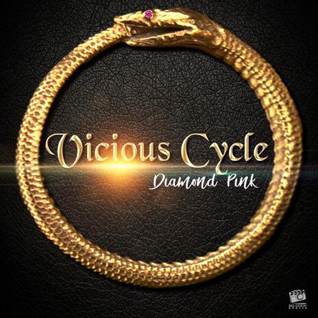 Vicious Cycle | Boomplay Music