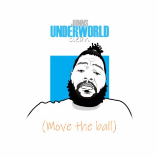 Underworld (Move the ball) (Radio Edit)