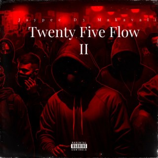 Twenty Five Flow II