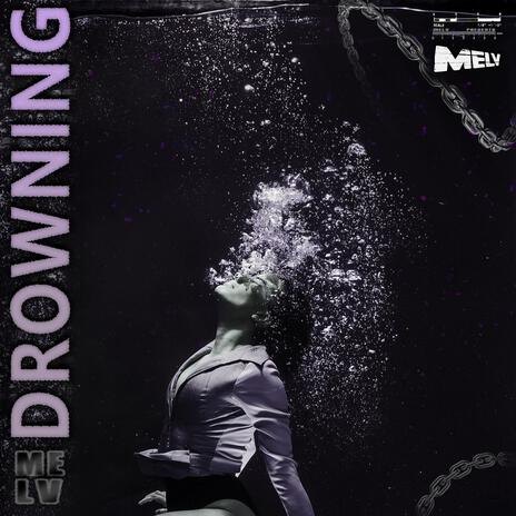 Drowning | Boomplay Music