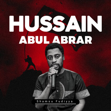 Hussain Abul Abrar ft. Shamsu Fudiyya | Boomplay Music