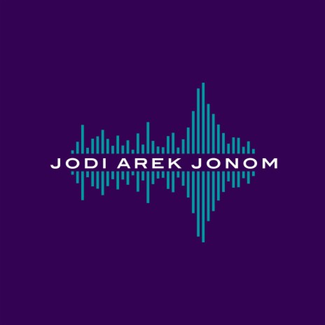 Jodi Arek Jonom. | Boomplay Music