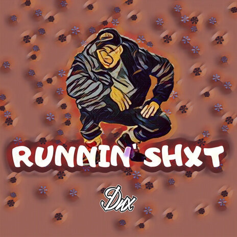 Runnin' Shxt | Boomplay Music