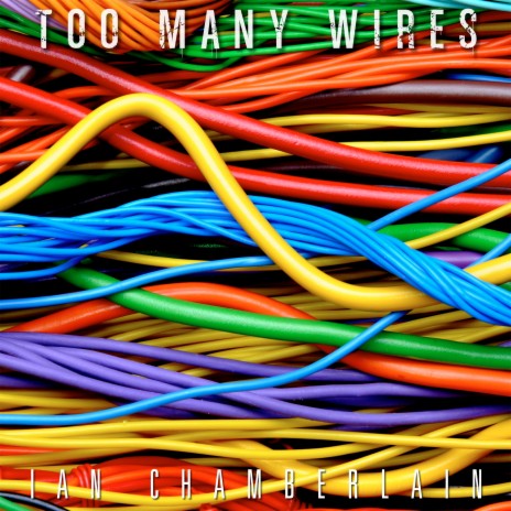 Too Many Wires (Remix)