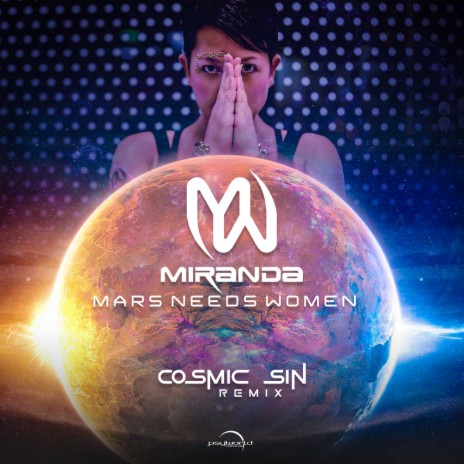 Mars needs Women (Cosmic Sin Psytrance Remix)