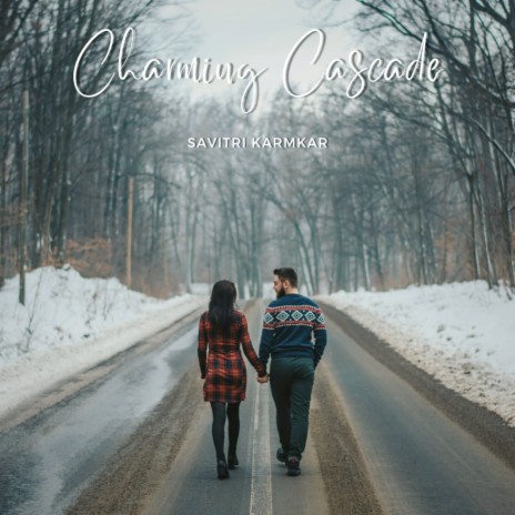 Charming Cascade | Boomplay Music