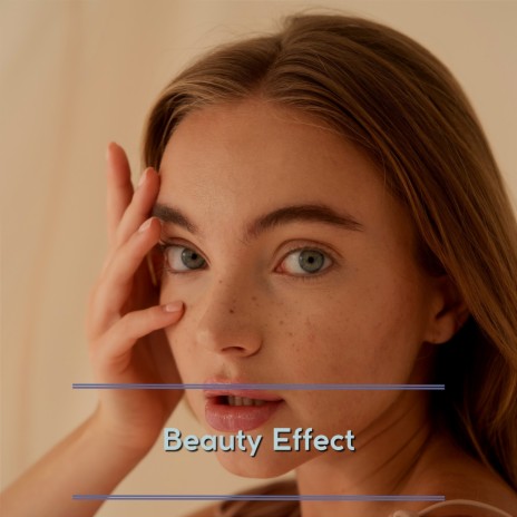 Beauty Effect (Meditation) ft. Relaxation & Quiet Moments | Boomplay Music