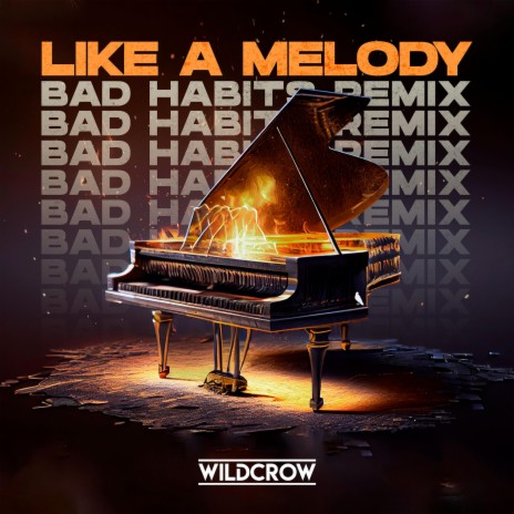 Like A Melody (Bad Habits Remix) ft. Bad Habits | Boomplay Music