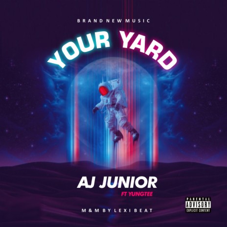 Your yard ft. Yungtee | Boomplay Music