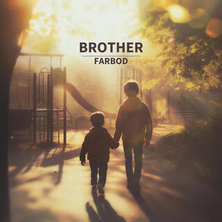 Brother lyrics | Boomplay Music