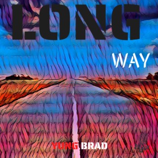 Long Way lyrics | Boomplay Music