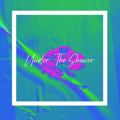 Under The Shower ft. Floater Garry | Boomplay Music
