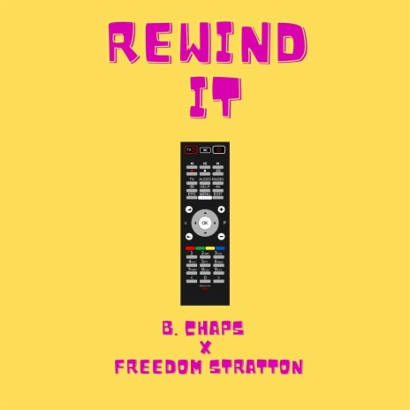 Rewind It ft. Freedom Stratton