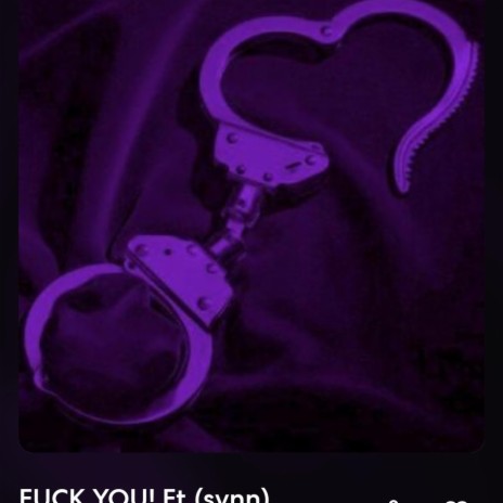 FUCK YOU! ft. 63Synn