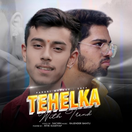 Tehelka With Trend | Boomplay Music