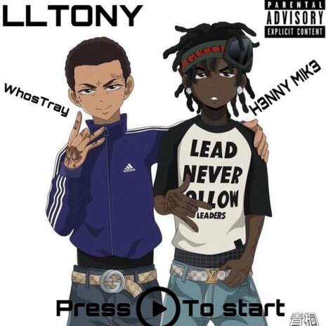 LLTONY ft. WhosTray | Boomplay Music