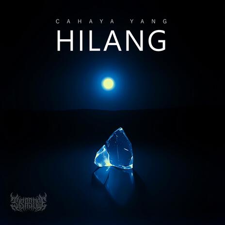 Cahaya Yang Hilang | Boomplay Music