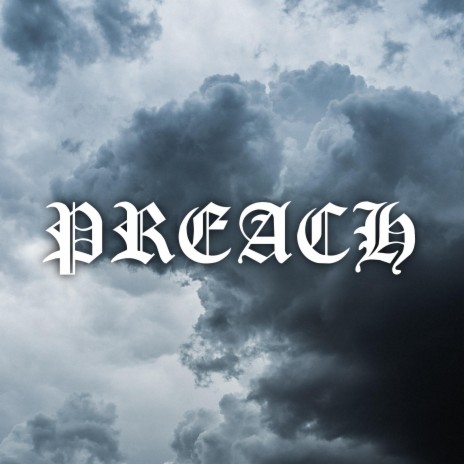 Preach ft. Charlie Blaze | Boomplay Music