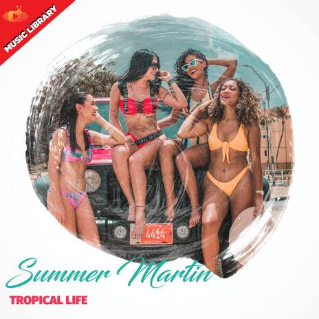 Tropical Life | Boomplay Music