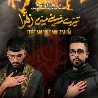 Tere Madine Mai Zahra