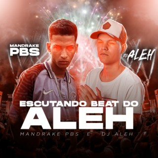 Escutando Beat do Aleh