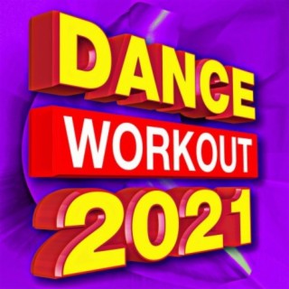 Dance! Workout 2021