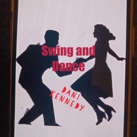 Swing and Dance | Boomplay Music