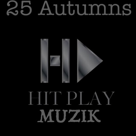 25 Autumns | Boomplay Music