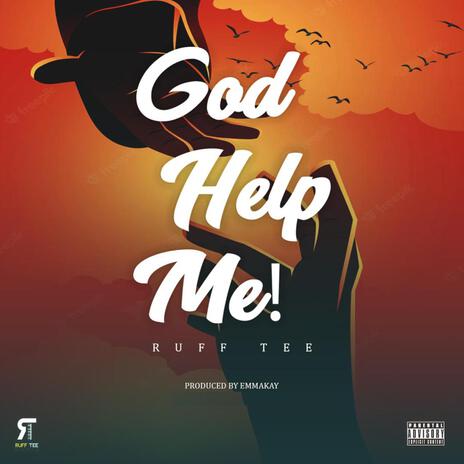 God Help Me | Boomplay Music