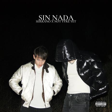 SIN NADA ft. Not Yyre Yet | Boomplay Music