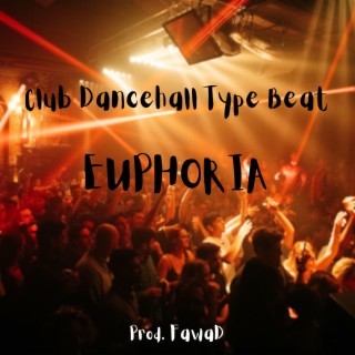 Euphoria - Club Music